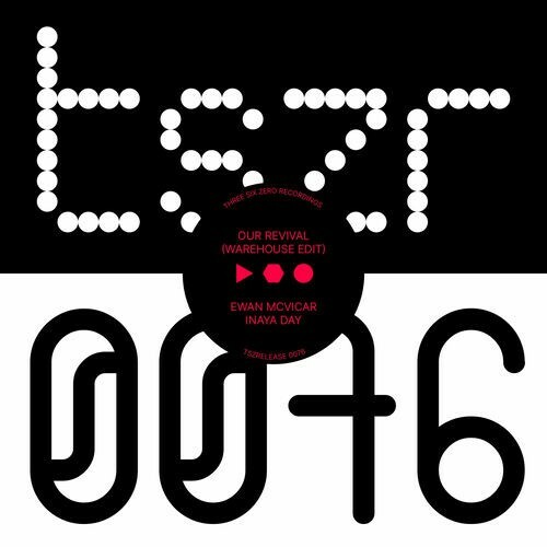  Inaya Day & Ewan Mcvicar - Our Revival (Warehouse Edit) (2025) 