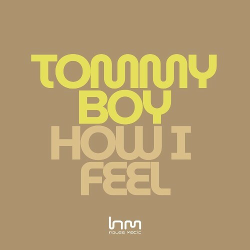  Tommyboy - How I Feel (2025) 