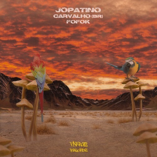  Jopatino & Carvalho (BR) - Fofok (2024) 