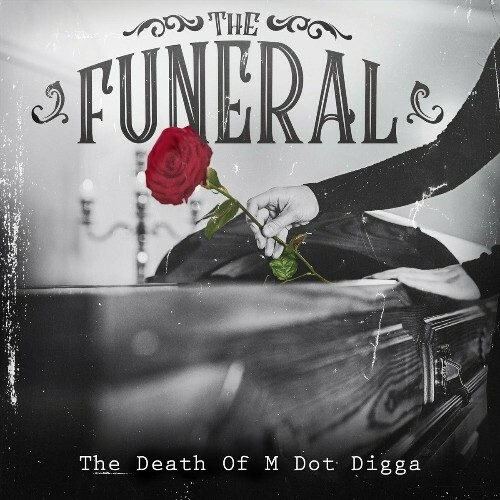M Dot Digga - The Funeral (2024)