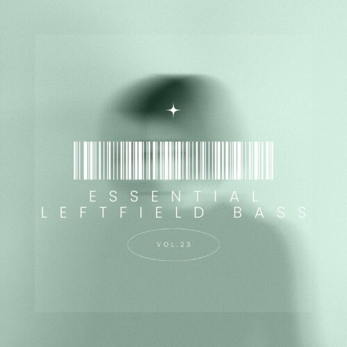  Essential Leftfield Bass, Vol. 23 (2024) 