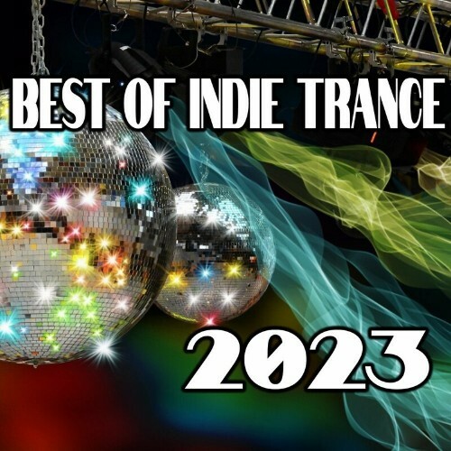  Best Of Indie Trance 2023 (2023) 