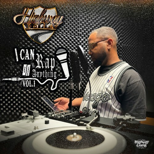  Highway Yella - I Can Rap On Anything (2025) 