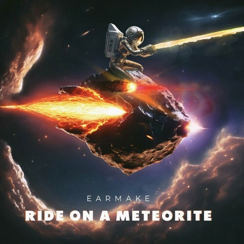  Antares & Earmake - Ride On a Meteorite (Remix) (2024) 