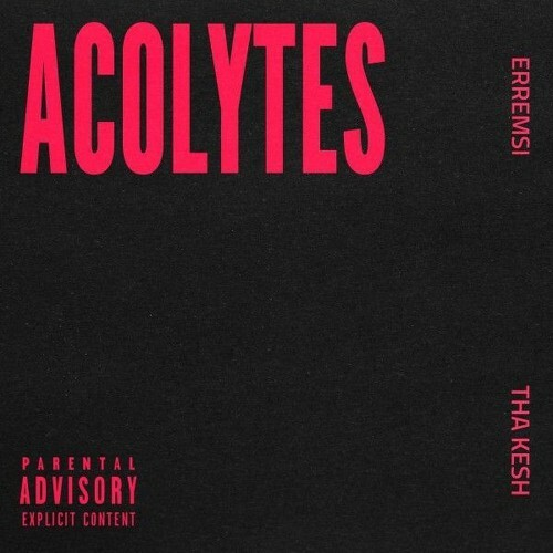  Tha.Kesh x Erremsi - Acolytes (2026) 