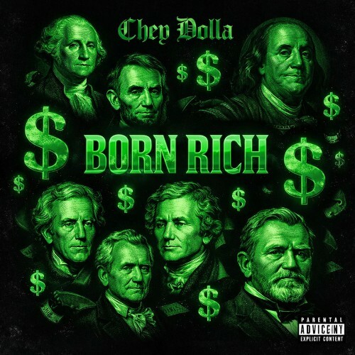  Chey Dolla - Born Rich (2026) 