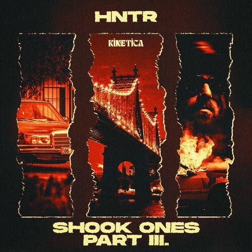  Hntr - Shook Ones, Pt. III (2025) 