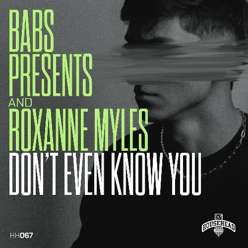 Babs Presents x Roxanne Myles - Don't Even Know You (2026) Babs Presents x Roxanne Myles - Don't Even Know You (2026)