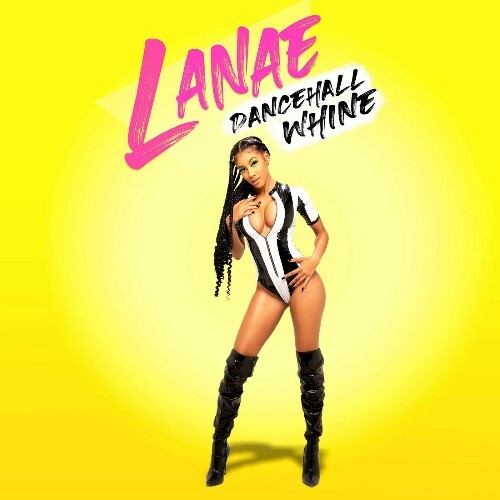  Lana&#233; - Dancehall Whine (2023) 