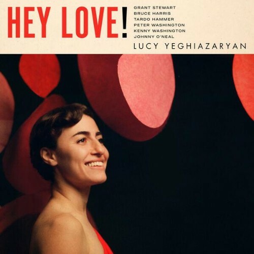  Lucy Yeghiazaryan - Hey Love! (2026) 