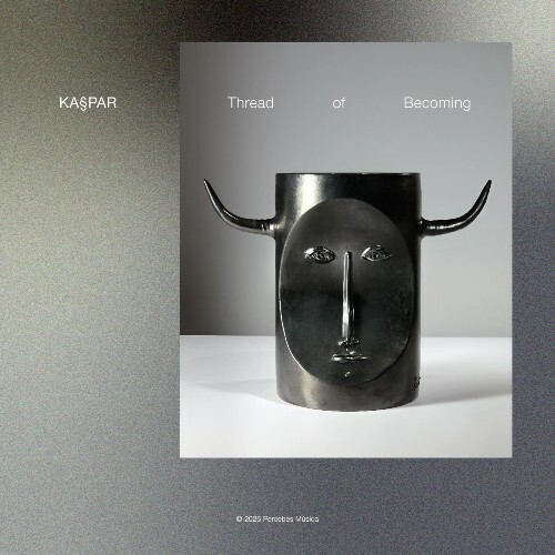  Kaspar from Lisbon - Thread of Becoming (2026) 