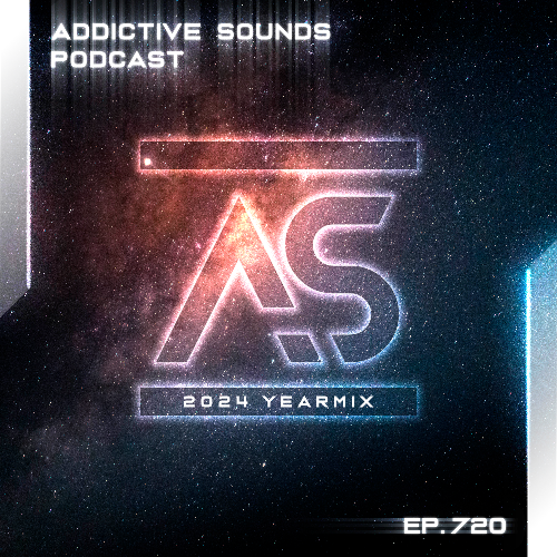  Addictive Sounds - Addictive Sounds Podcast 720 (2024-12-30) 