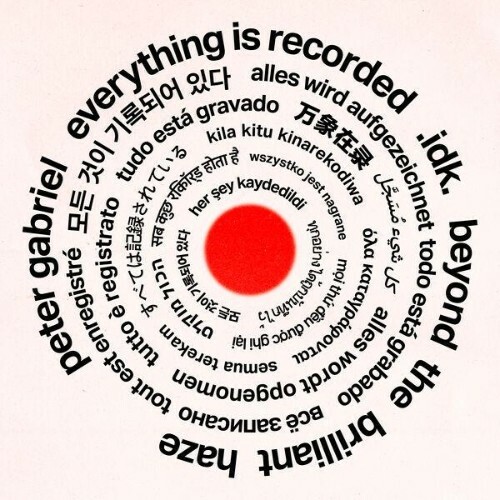 Everything Is Recorded & Peter Gabriel & IDK — Beyond The Brilliant Haze (2026)