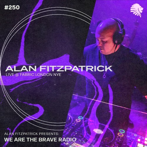  Alan Fitzpatrick - We Are The Brave 250 (2023-02-13) 