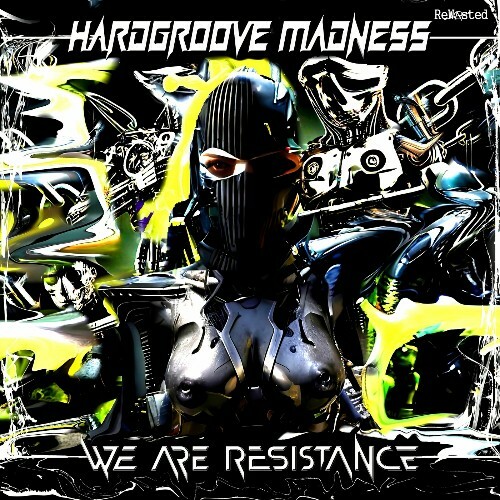  Hardgroove Madness - We Are Resistance (2024) 