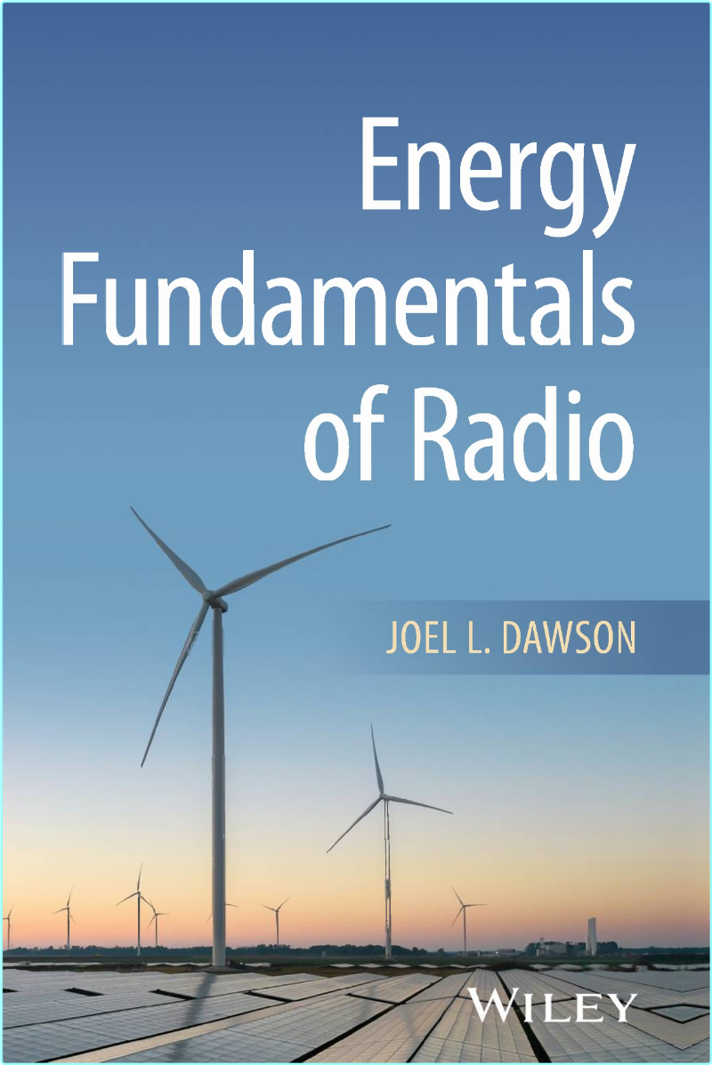 Energy Fundamentals Of Radio (2026) (Dawson, Joel L.)