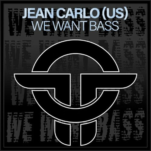  Jean Carlo (US) - We Want Bass (2026) 