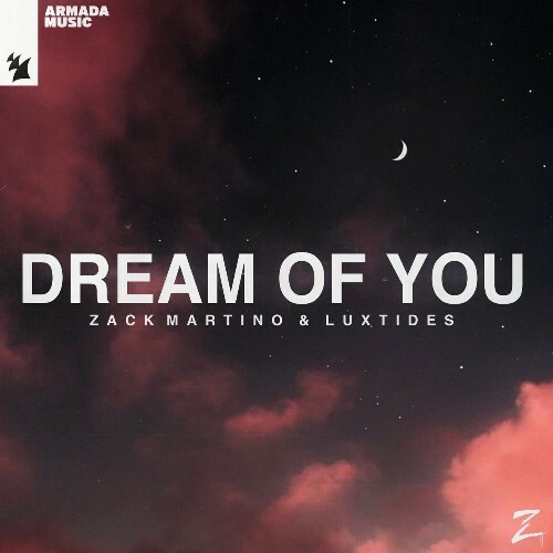  Zack Martino & Luxtides - Dream Of You (2024) 