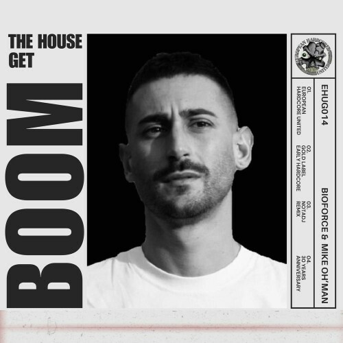 Bioforce and Mike Oh'man - The House Get Boom (Not a Dj Early Hardcore Remix) (2026) 