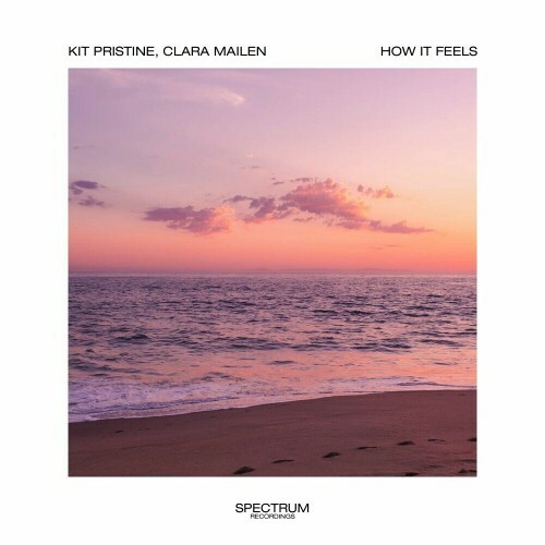  Kit Pristine x Clara Mailen - How It Feels (2024) 