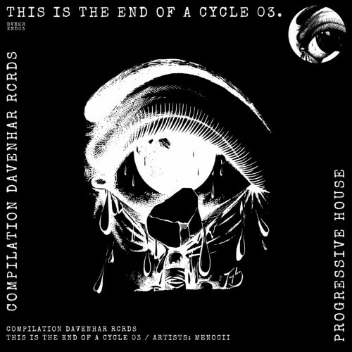  Menocii - Compilation Davenhar Rcrds This is the end of a cycle 03 (2024) 
