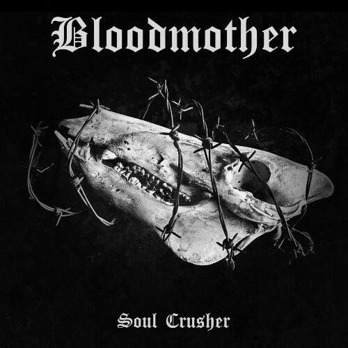  Bloodmother - Soul Crusher (2024) 