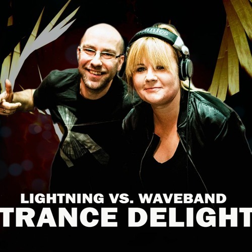  Lightning Vs. Waveband - Trance Delight 111 (2024-04-27) 