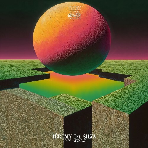  Jeremy Da Silva - Mars Attacks (2025) 