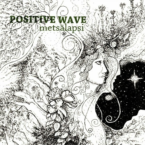  Positive Wave - Mets&#228;lapsi (2024) 