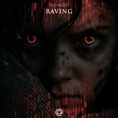  Rowdy - Raving (2025) 