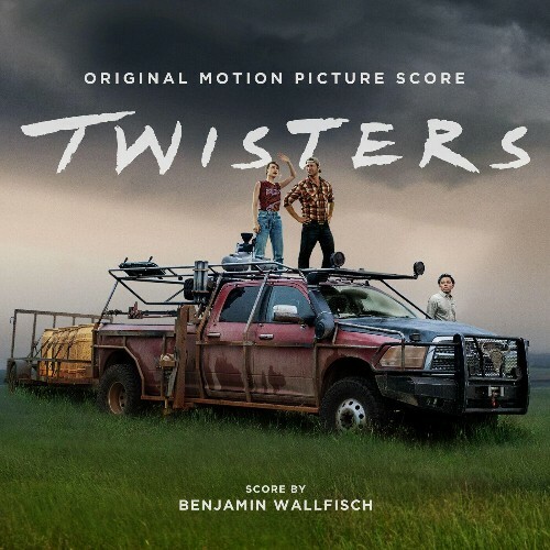 Benjamin Wallfisch - Twisters (Original Motion Picture Score) (2024)