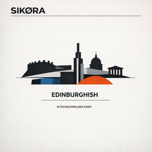 Sikøra - Edinburghish (2026) 