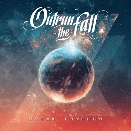  Outrun the Fall - Break Through (2025) 