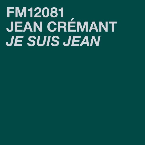 Jean Crémant — Je suis Jean (2026)