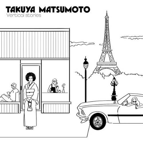  Takuya Matsumoto - Vertical Stories (2025) 