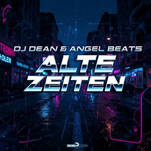 DJ Dean & Angel Beats - Alte Zeiten (2026) 