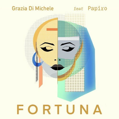  Grazia Di Michele Feat Papiro - Fortuna (2024) 