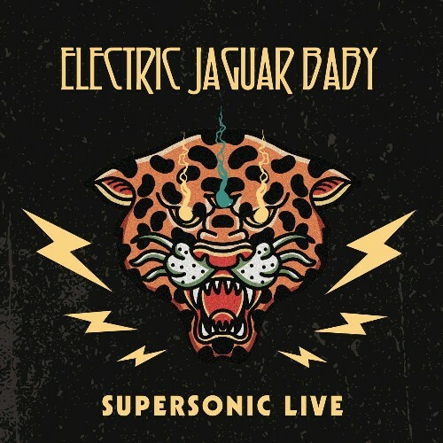  ELECTRIC JAGUAR BABY - Supersonic Live (2024) 