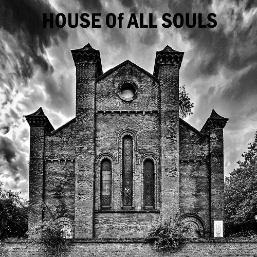  House Of All - House Of All Souls (2025) 