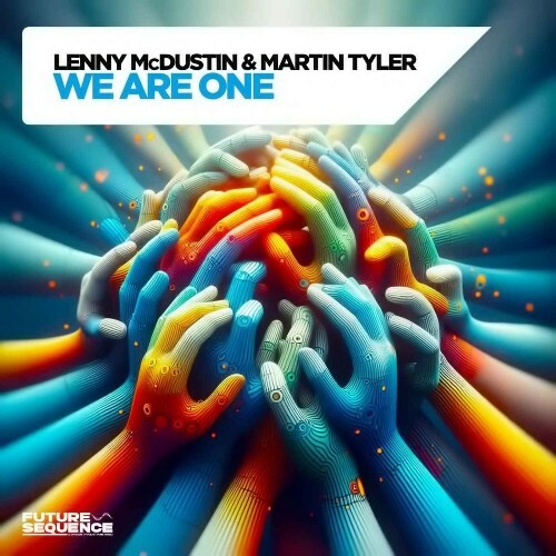 Lenny McDustin & Martin Tyler - We Are One (2025)