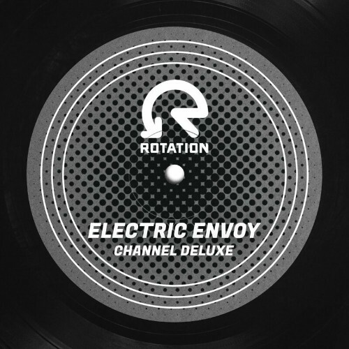 Electric Envoy - Channel Deluxe (2023) MP3