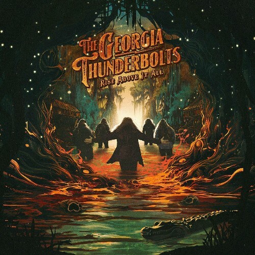  The Georgia Thunderbolts - Rise Above It All (2024) 