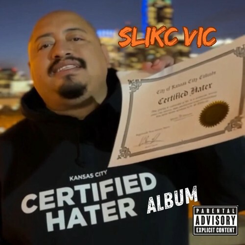 SliKC Vic — Certified Hater (2026)