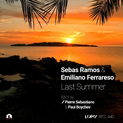  Sebas Ramos & Emiliano Ferrareso - Last Summer (2025) 