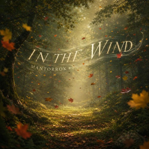 Mantorrok — In the Wind (2026)