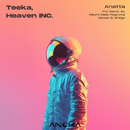  Heaven INC., Teeka - Anatta (2025) 