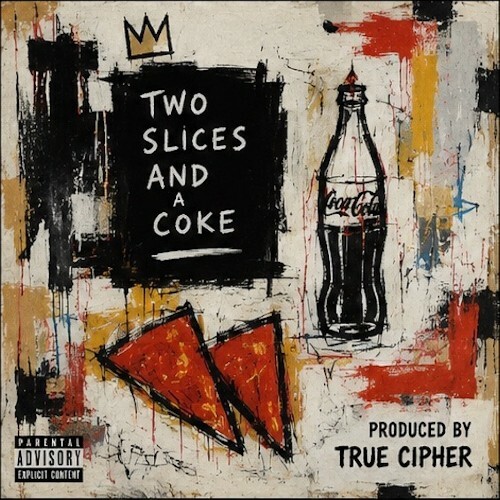 TrueCipher — Two Slices and a Coke Vol 2 (2026)