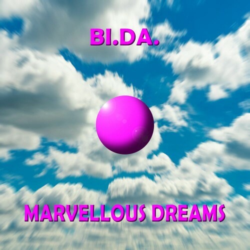  Bi.Da. - Marvellous Dreams (2025) 