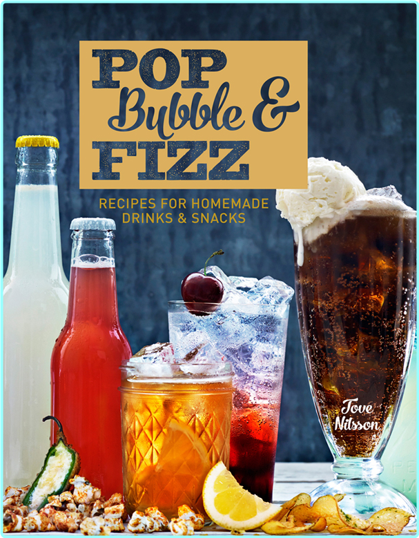 Pop Bubble & Fizz Recipes For Homemade Drinks & Snacks (Tove Nilsson) Pop Bubble & Fizz Recipes For Homemade Drinks & Snacks (Tove Nilsson)