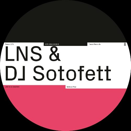 LNS & DJ Sotofett - Globus Trax (2025) LNS & DJ Sotofett - Globus Trax (2025)